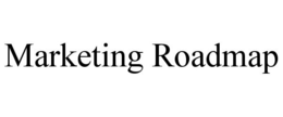 MARKETING ROADMAP trademark