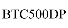 BTC500DP trademark