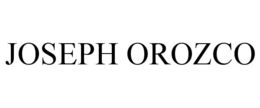 JOSEPH OROZCO trademark
