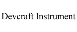 DEVCRAFT INSTRUMENT trademark