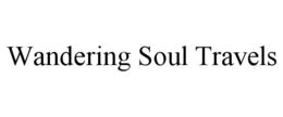 WANDERING SOUL TRAVELS trademark