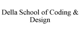 DELLA SCHOOL OF CODING & DESIGN trademark