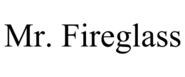 MR. FIREGLASS trademark
