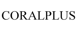 CORALPLUS trademark