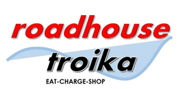ROADHOUSE TROIKA EAT-CHARGE-SHOP trademark
