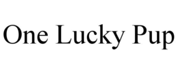 ONE LUCKY PUP trademark