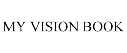 MY VISION BOOK trademark