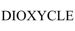 DIOXYCLE trademark