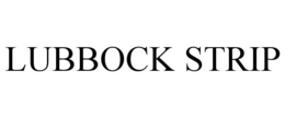 LUBBOCK STRIP trademark