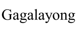 GAGALAYONG trademark