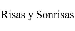 RISAS Y SONRISAS trademark