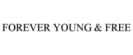 FOREVER YOUNG & FREE trademark
