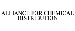 ALLIANCE FOR CHEMICAL DISTRIBUTION trademark