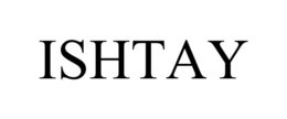 ISHTAY trademark