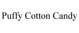 PUFFY COTTON CANDY trademark
