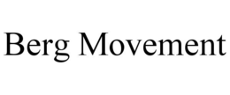 BERG MOVEMENT trademark