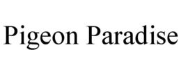 PIGEON PARADISE trademark