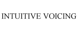 INTUITIVE VOICING trademark