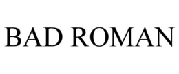 BAD ROMAN trademark