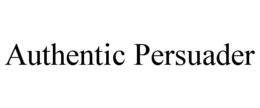 AUTHENTIC PERSUADER trademark