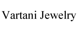 VARTANI JEWELRY trademark