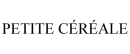 PETITE CÉRÉALE trademark
