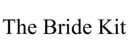 THE BRIDE KIT trademark