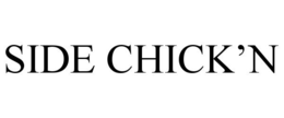 SIDE CHICK'N trademark