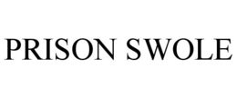 PRISON SWOLE trademark