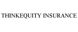 THINKEQUITY INSURANCE trademark