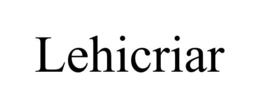 LEHICRIAR trademark