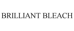 BRILLIANT BLEACH trademark