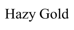 HAZY GOLD trademark