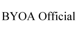 BYOA OFFICIAL trademark
