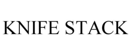 KNIFE STACK trademark