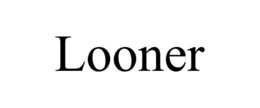 LOONER trademark