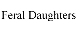 FERAL DAUGHTERS trademark