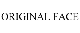 ORIGINAL FACE trademark