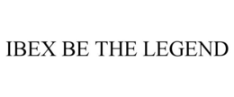IBEX BE THE LEGEND trademark