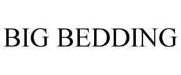 BIG BEDDING trademark
