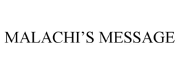 MALACHI'S MESSAGE trademark