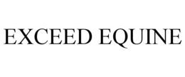 EXCEED EQUINE trademark