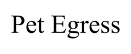 PET EGRESS trademark
