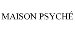 MAISON PSYCHÉ trademark
