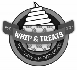 WHIP & TREATS EST. 2022 SOFT SERVE & FROZEN DRINKS trademark