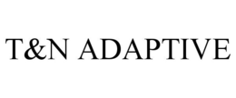 T&N ADAPTIVE trademark