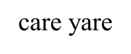 CARE YARE trademark