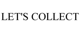 LET'S COLLECT trademark