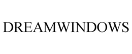 DREAMWINDOWS trademark