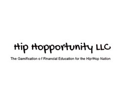 HIP HOPPORTUNITY LLC THE GAMIFICATION OF FINANCIAL EDUCATION FOR THE HIP-HOP NATION trademark